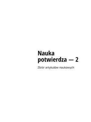 cover image of Nauka potwierdza – 2. Zbiór artykułów naukowych